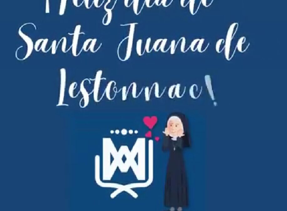 ¡Feliz Día de Santa Juana de Lestonnac!