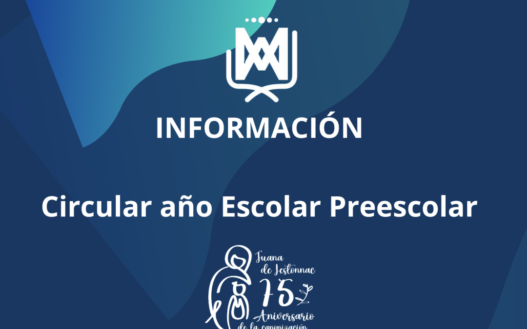 Circular Inicio año Escolar: Preescolar 2024