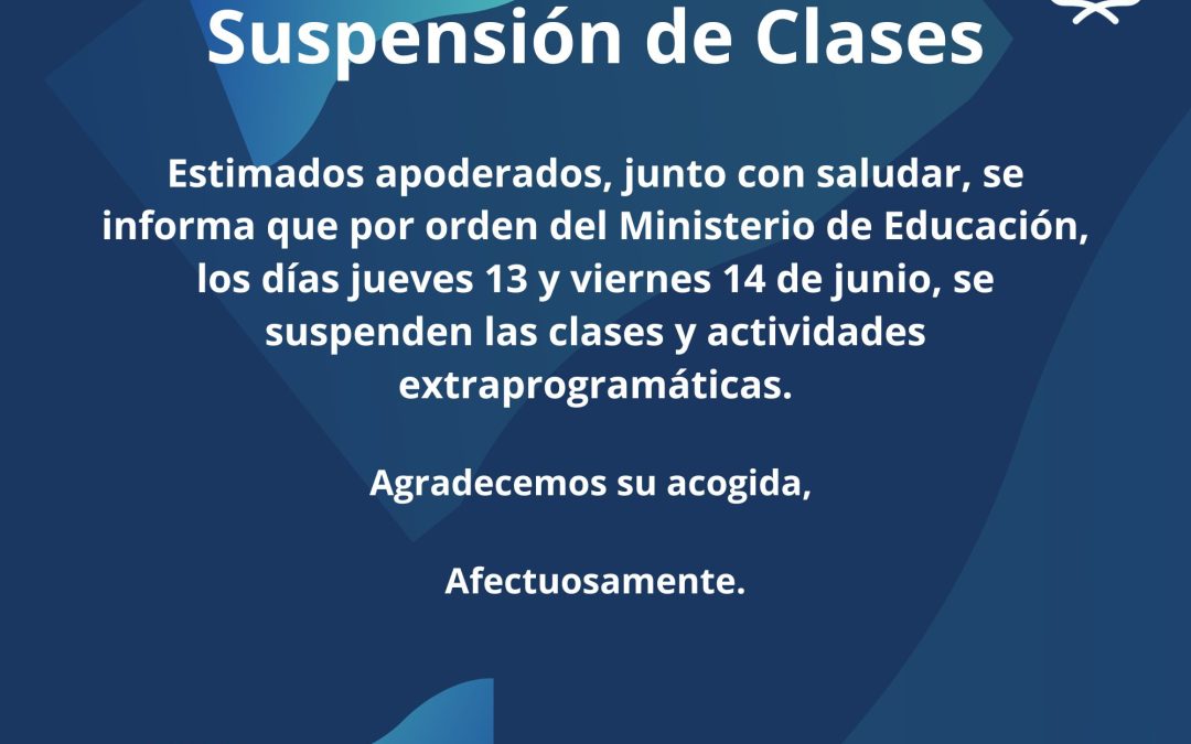 Suspensión de clases 13 y 14 de junio